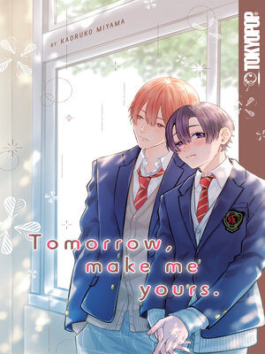 cover image of Tomorrow, Make Me Yours